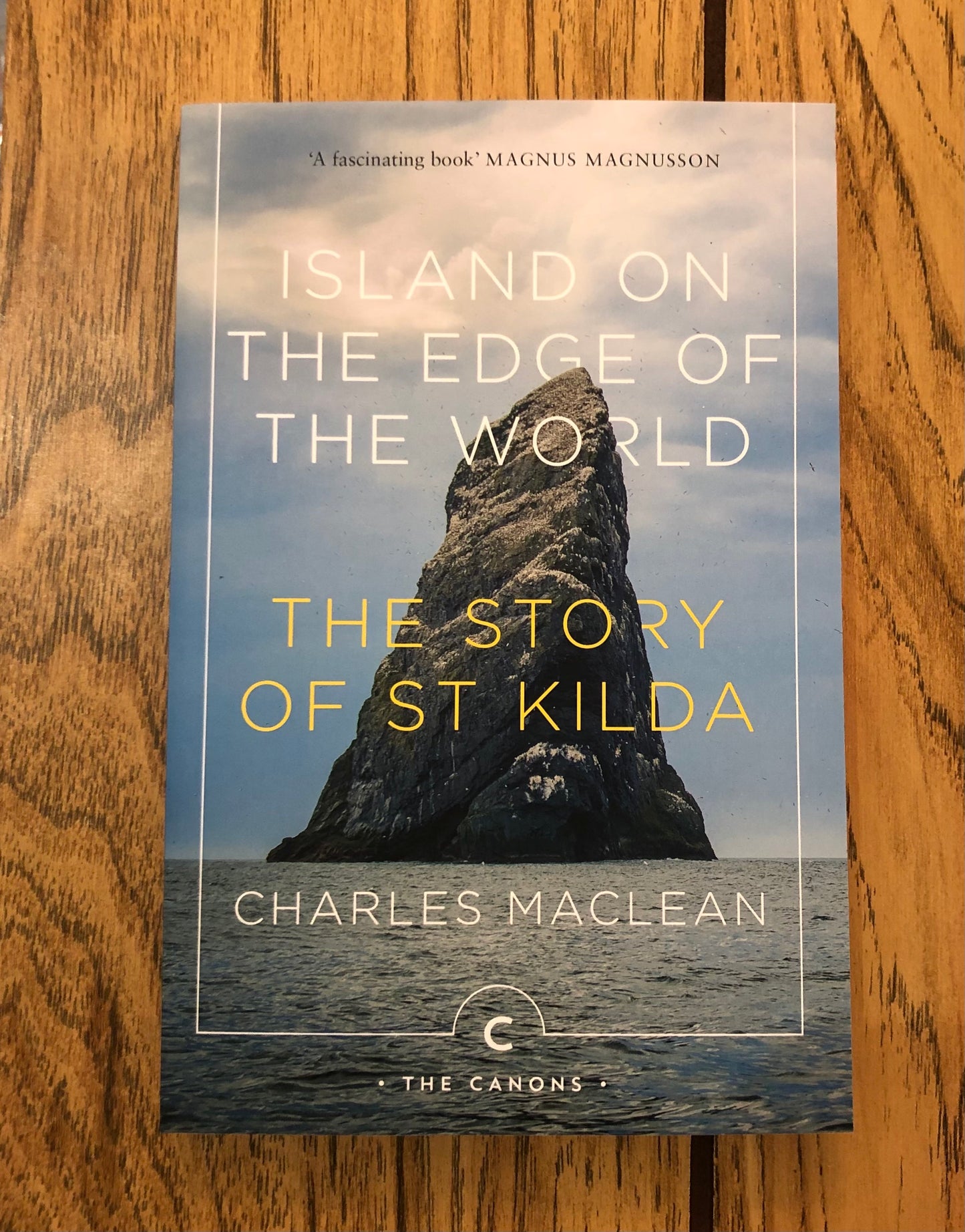 Island on the Edge of the World: The Story of St Kilda
