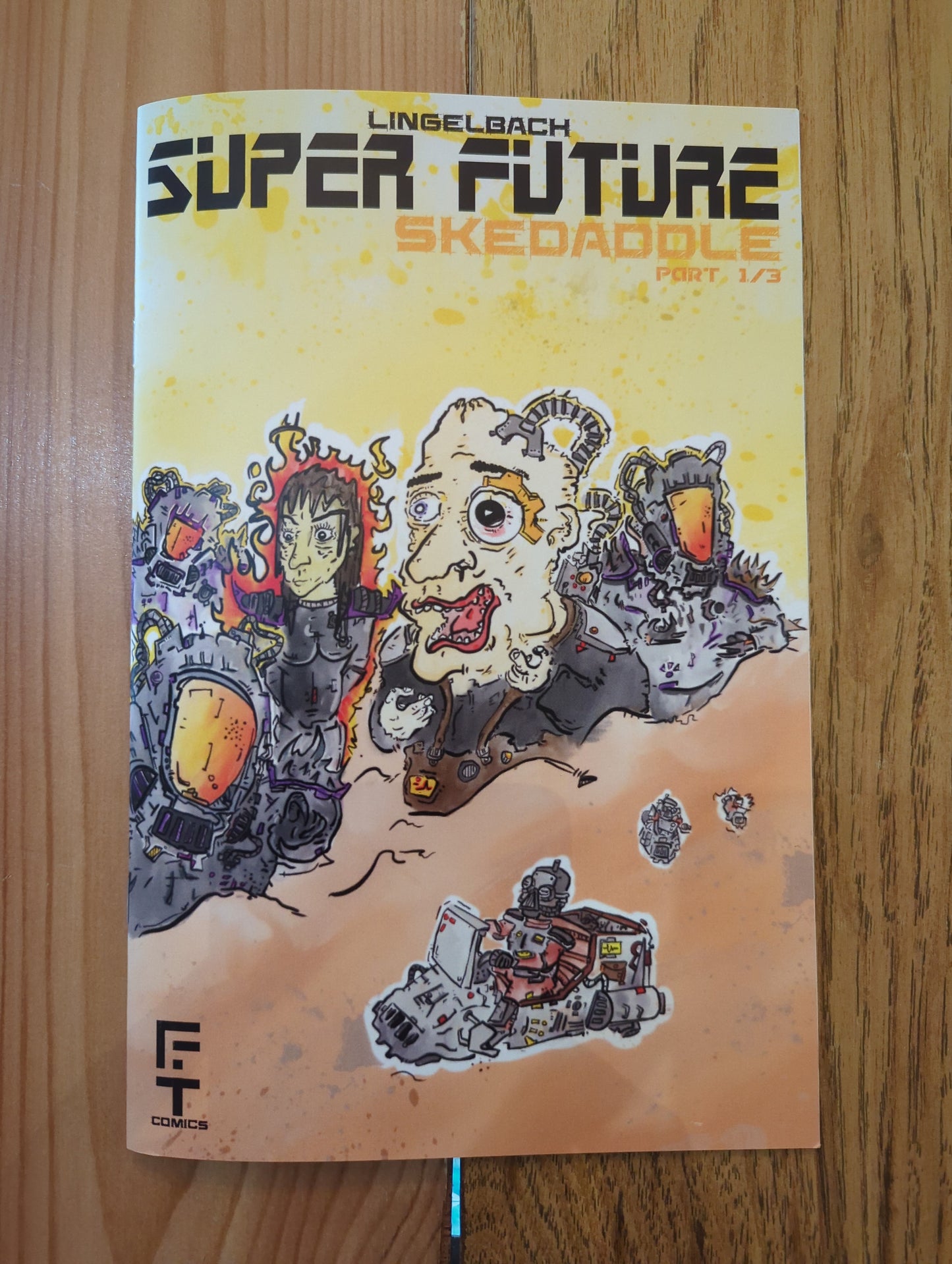 Super Future: Skedaddle part 1