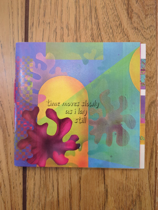 Time Moves Slowly As I Lay Still