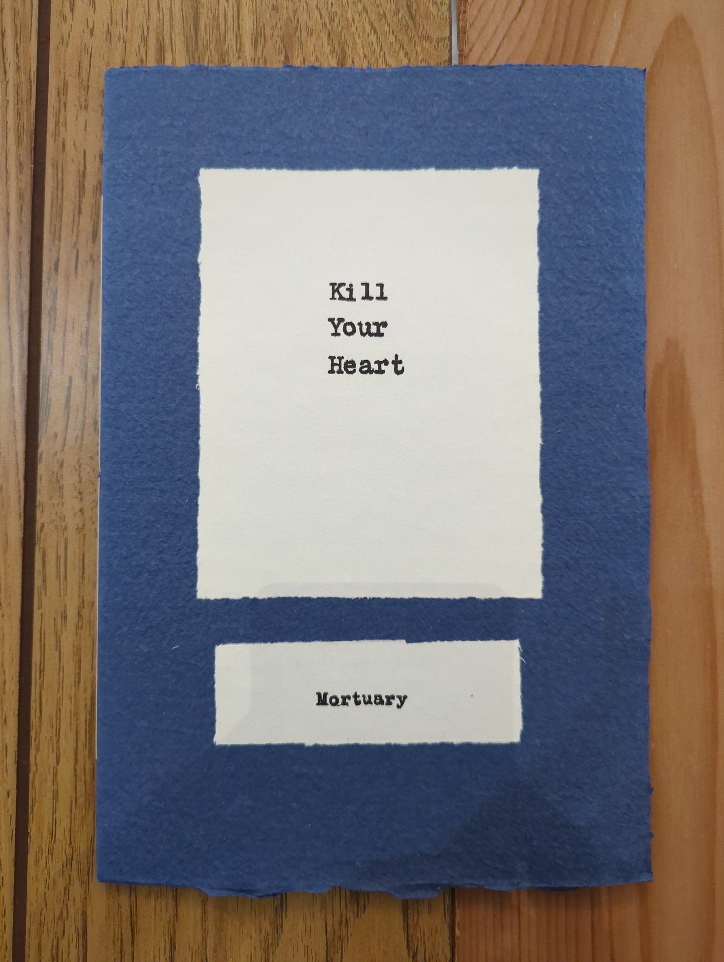 Kill Your Heart - Mortuary