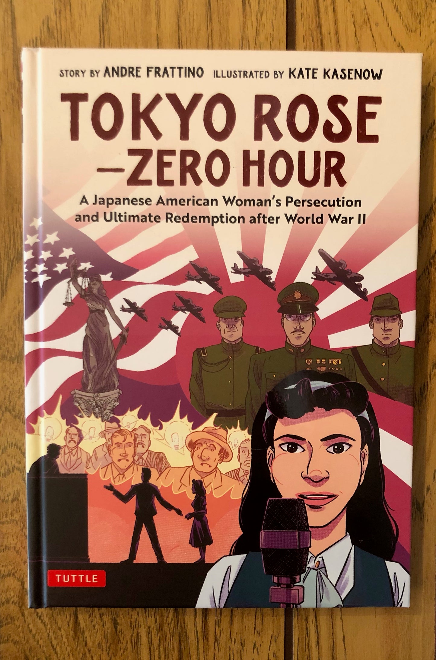 Tokyo Rose - Zero Hour: a Japanese American Woman's Persecution and Ultimate Redemption after World War II