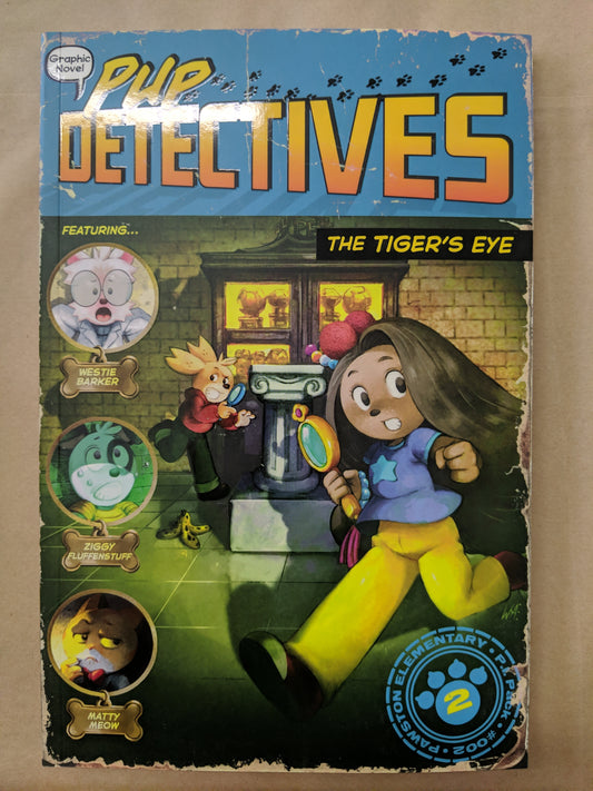 Pup Detectives: The Tiger's Eye (#2)
