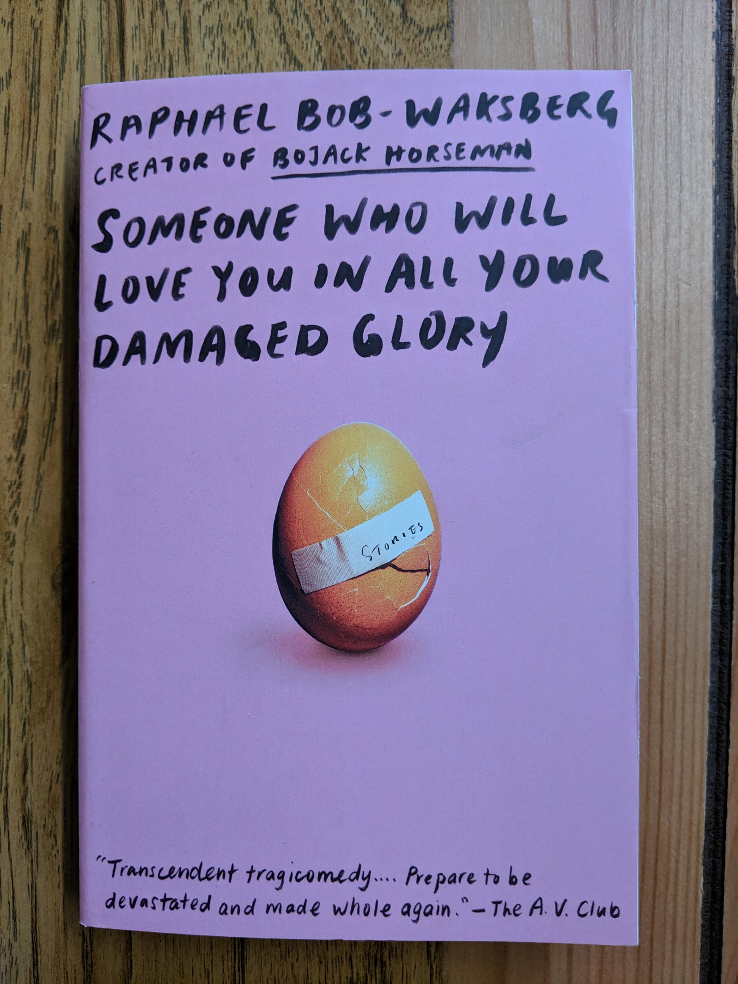 Someone Who Will Love You in All Your Damaged Glory