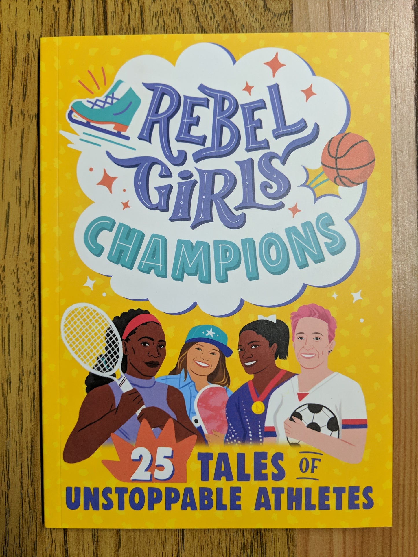 Rebel Girls Champions: 25 Tales of Unstoppable Athletes