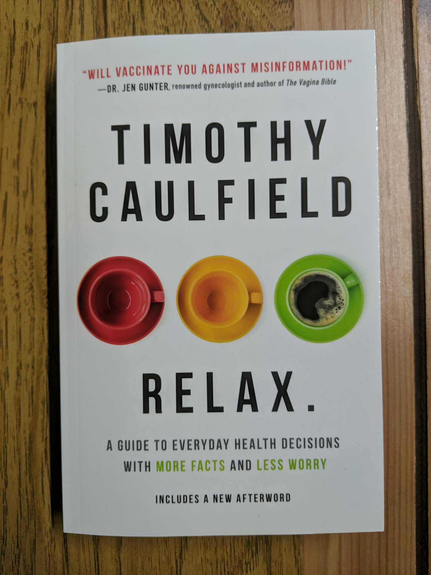 Relax.: A Guide to Everyday Health Decisions with More Facts and Less Worry