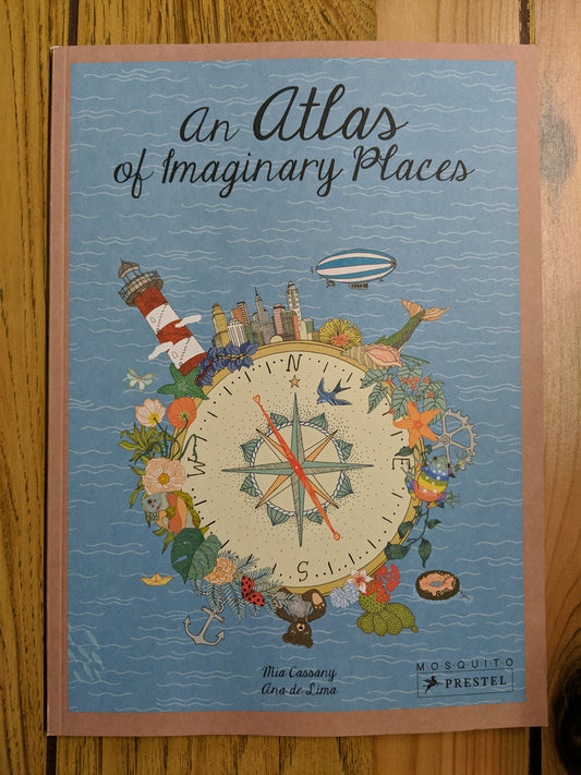 An Atlas of Imaginary Places