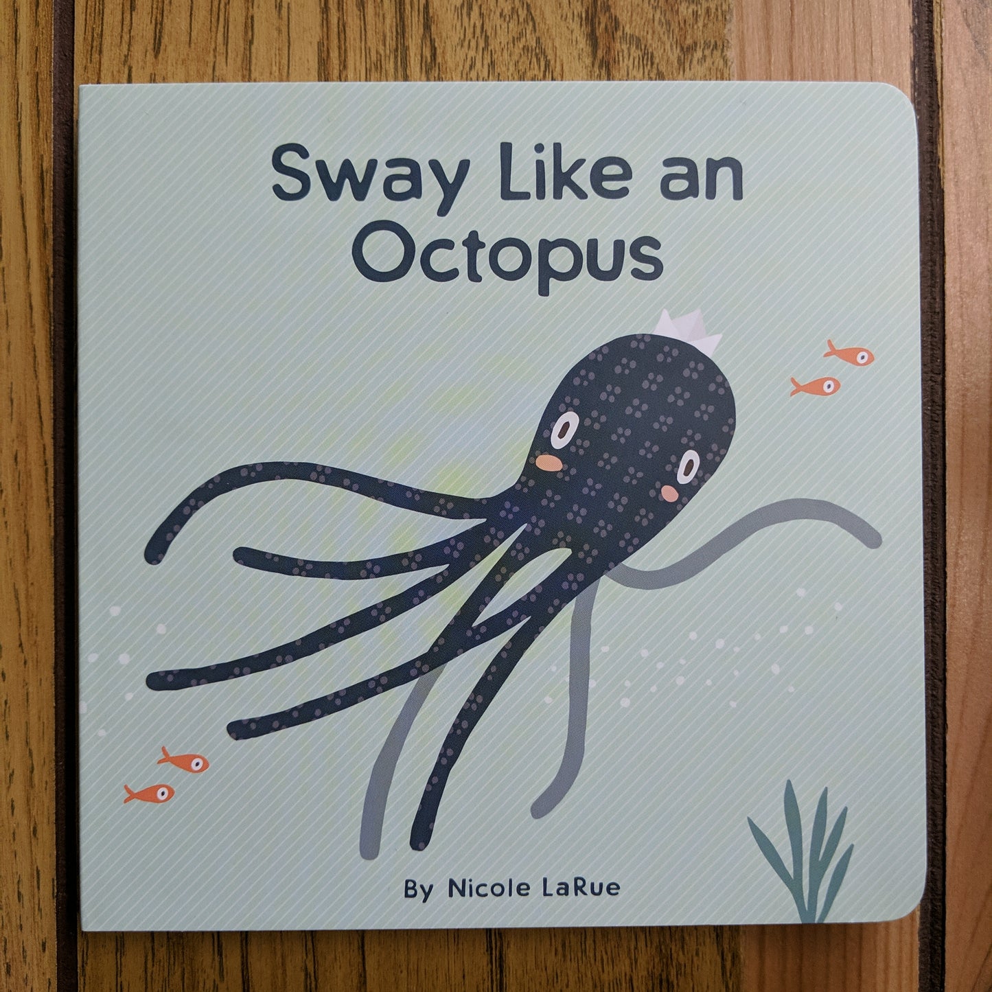 Sway Like an Octopus