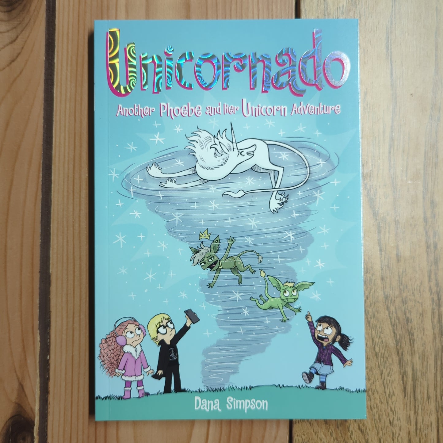 Unicornado (Phoebe and her Unicorn #16)