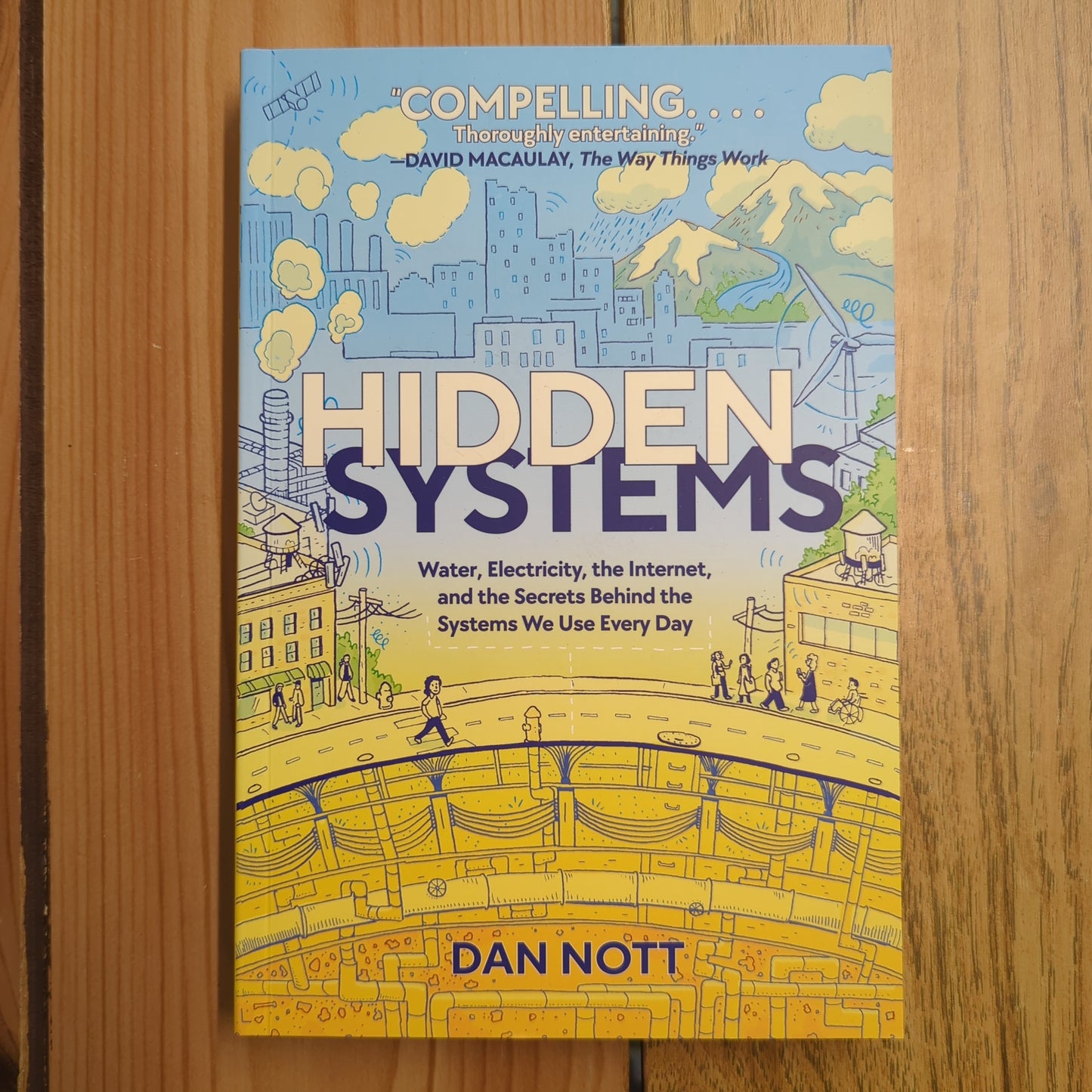 Hidden Systems: Water, Electricity, the Internet, and the Secrets Behind the Systems We Use Every Day
