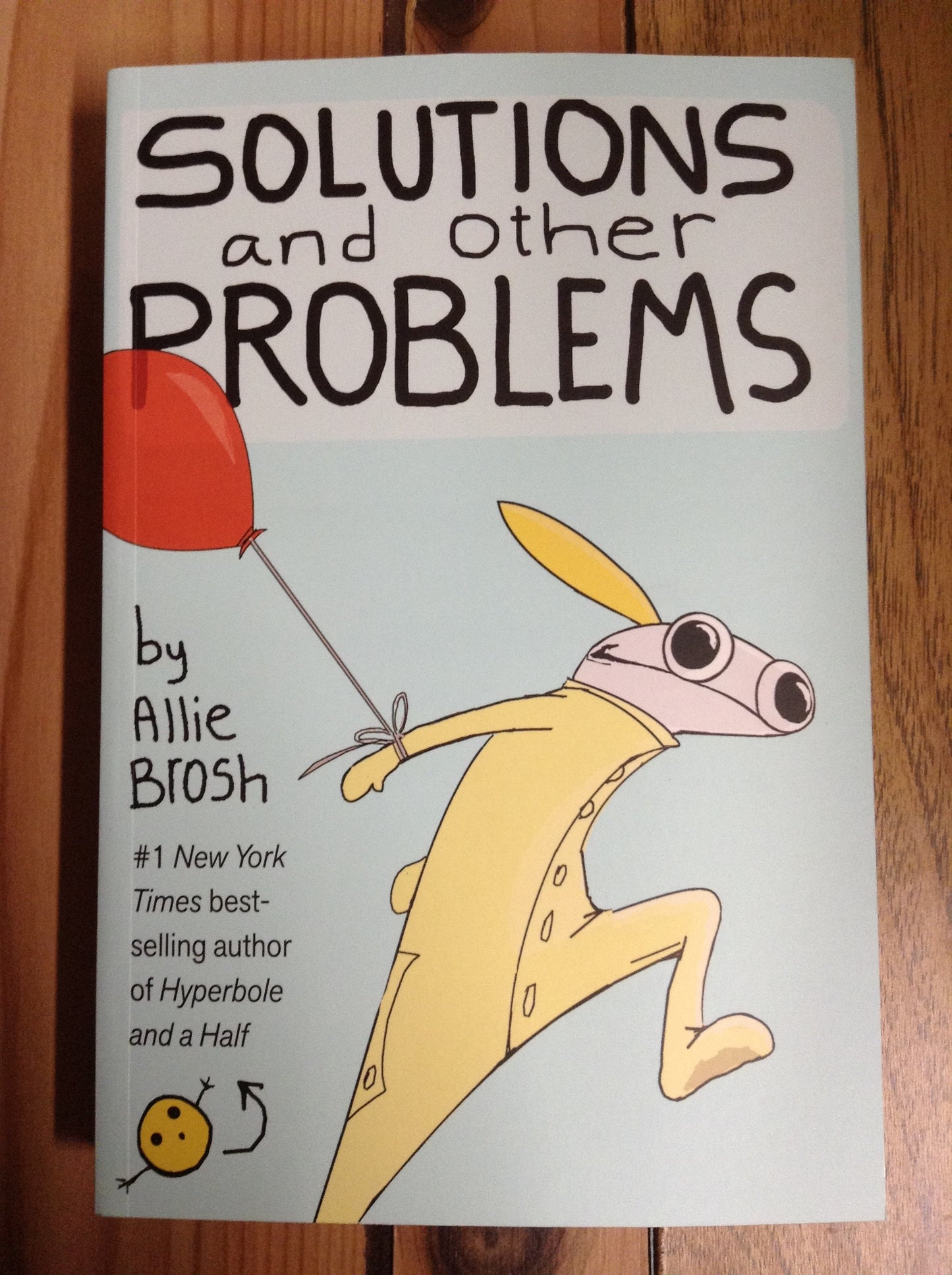 Solutions and Other Problems