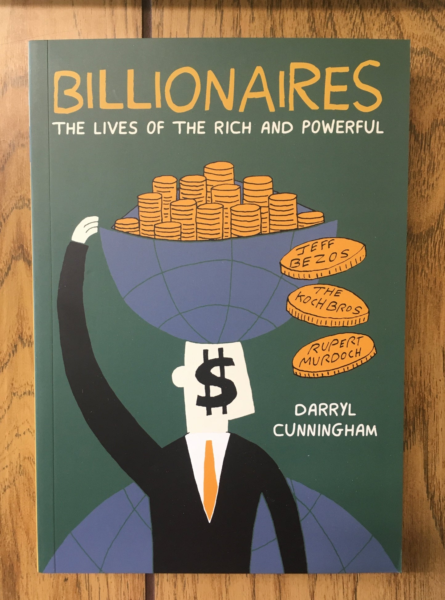 Billionaires: The Lives of the Rich and Powerful