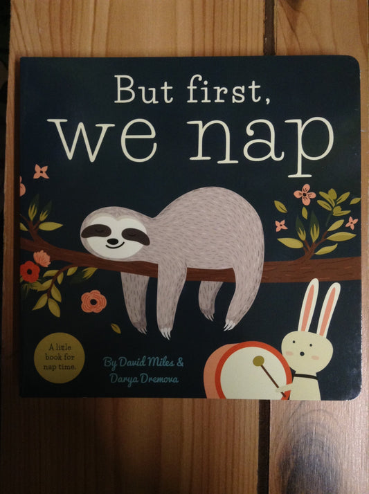 But First, We Nap