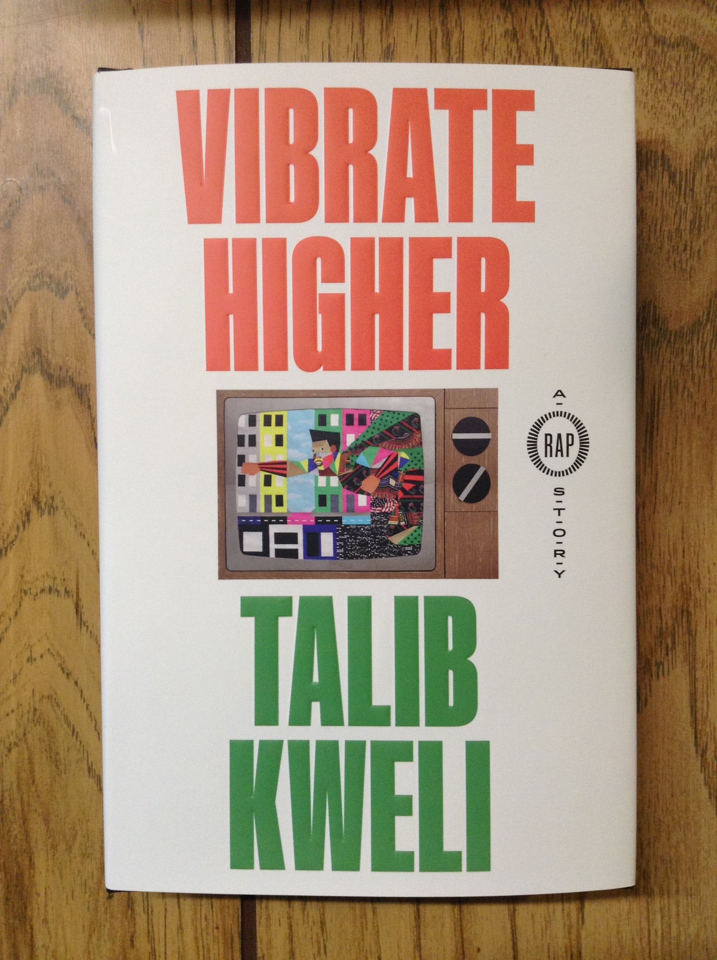 Vibrate Higher: A Rap Story - hardcover