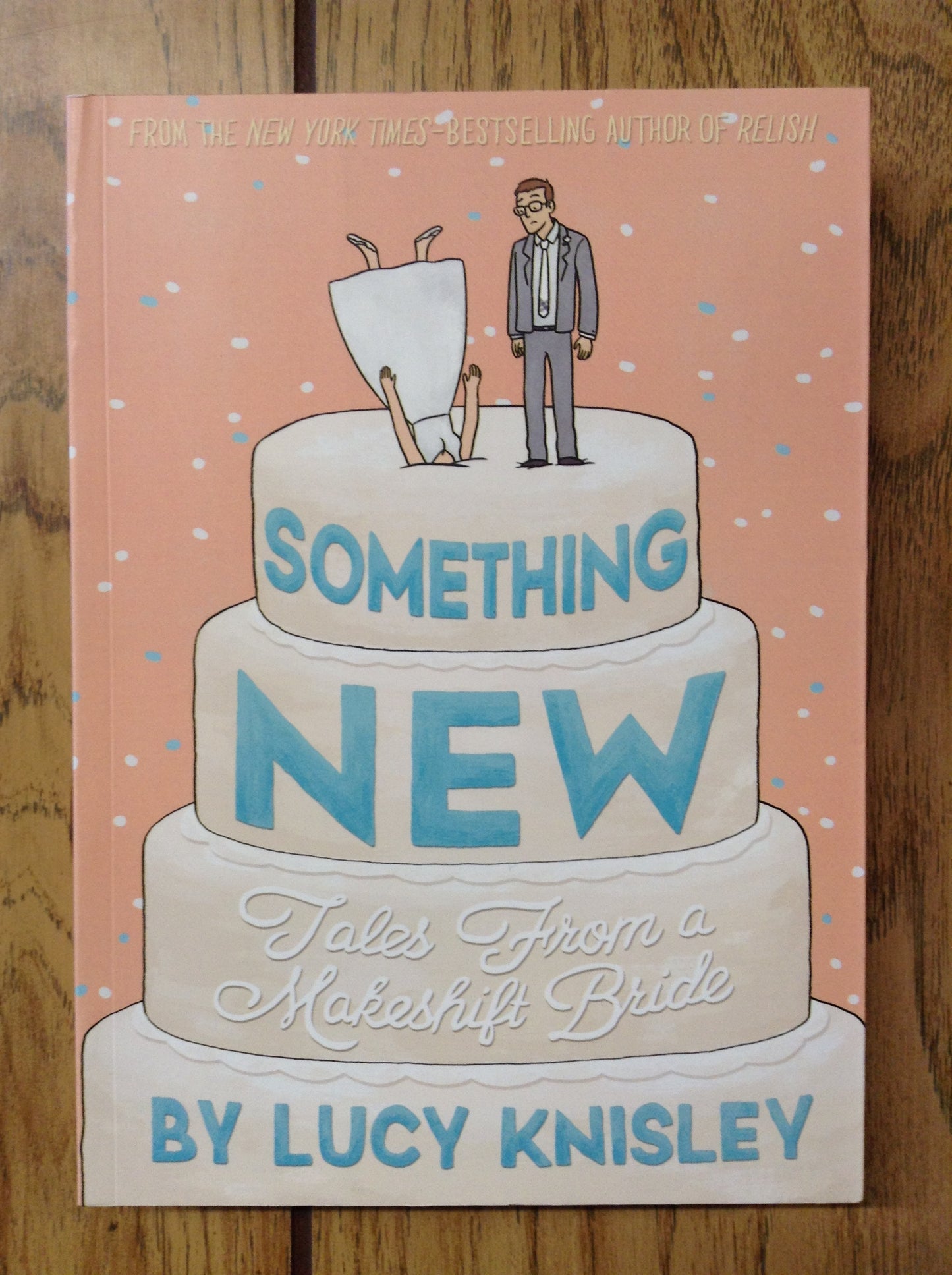 Something New: Tales From A Makeshift Bride