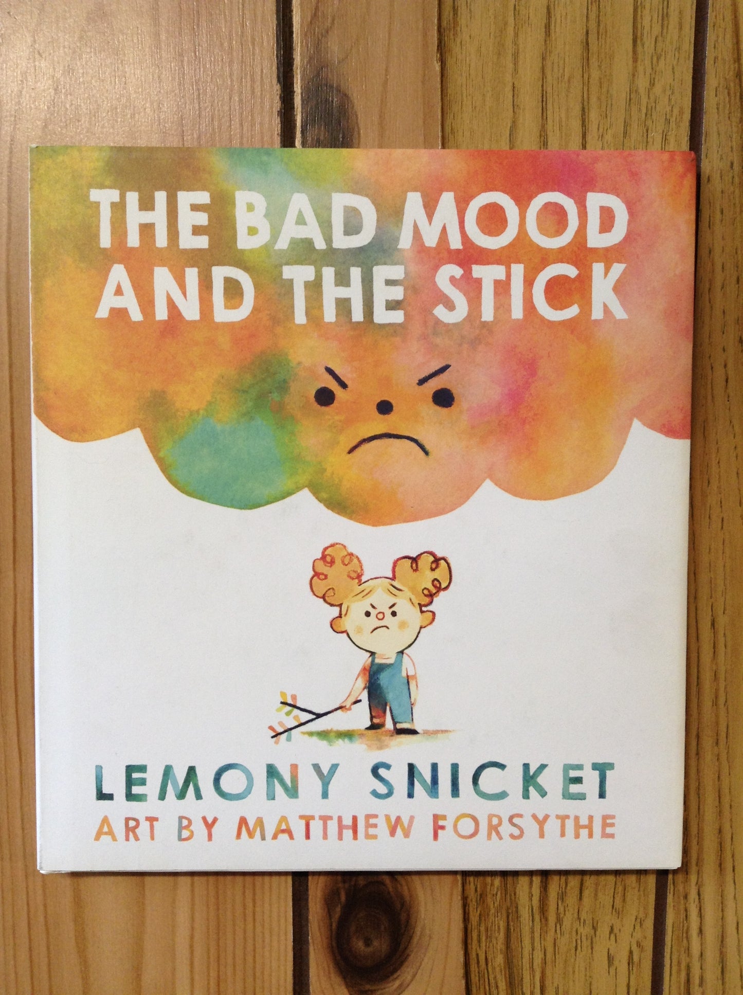The Bad Mood and the Stick