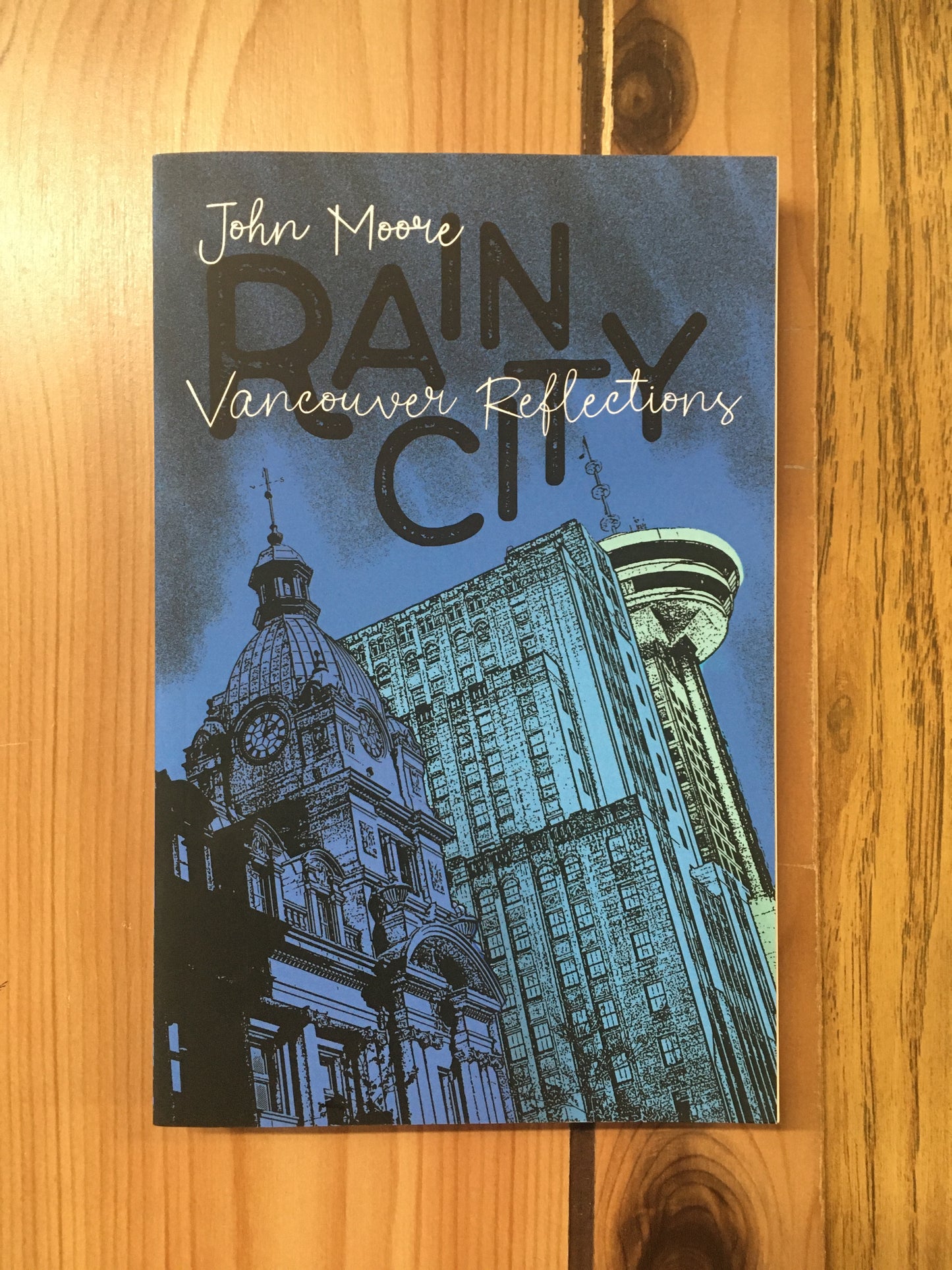 Rain City: Vancouver Reflections