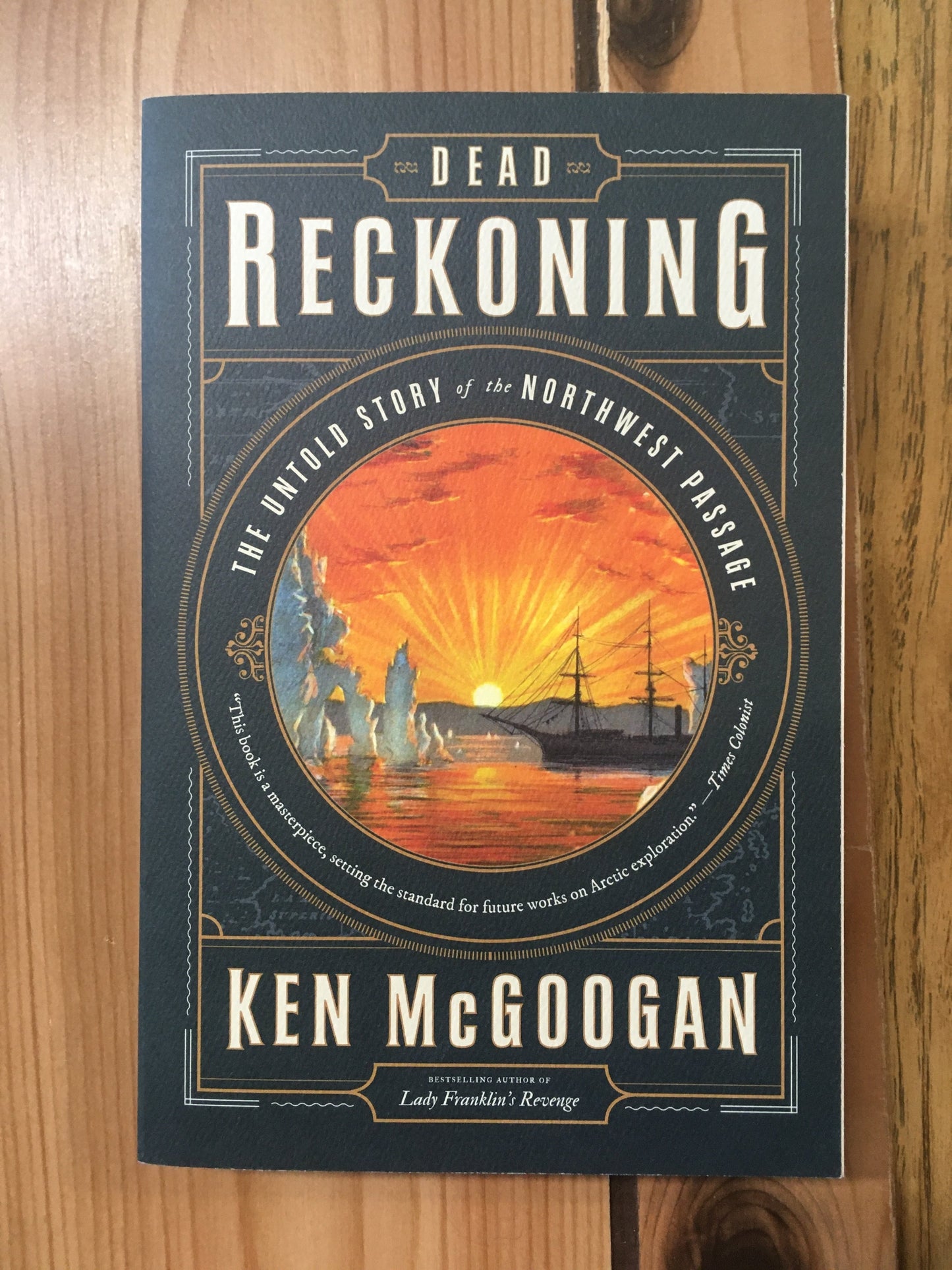 Dead Reckoning: The Untold Story of the Northwest Passage