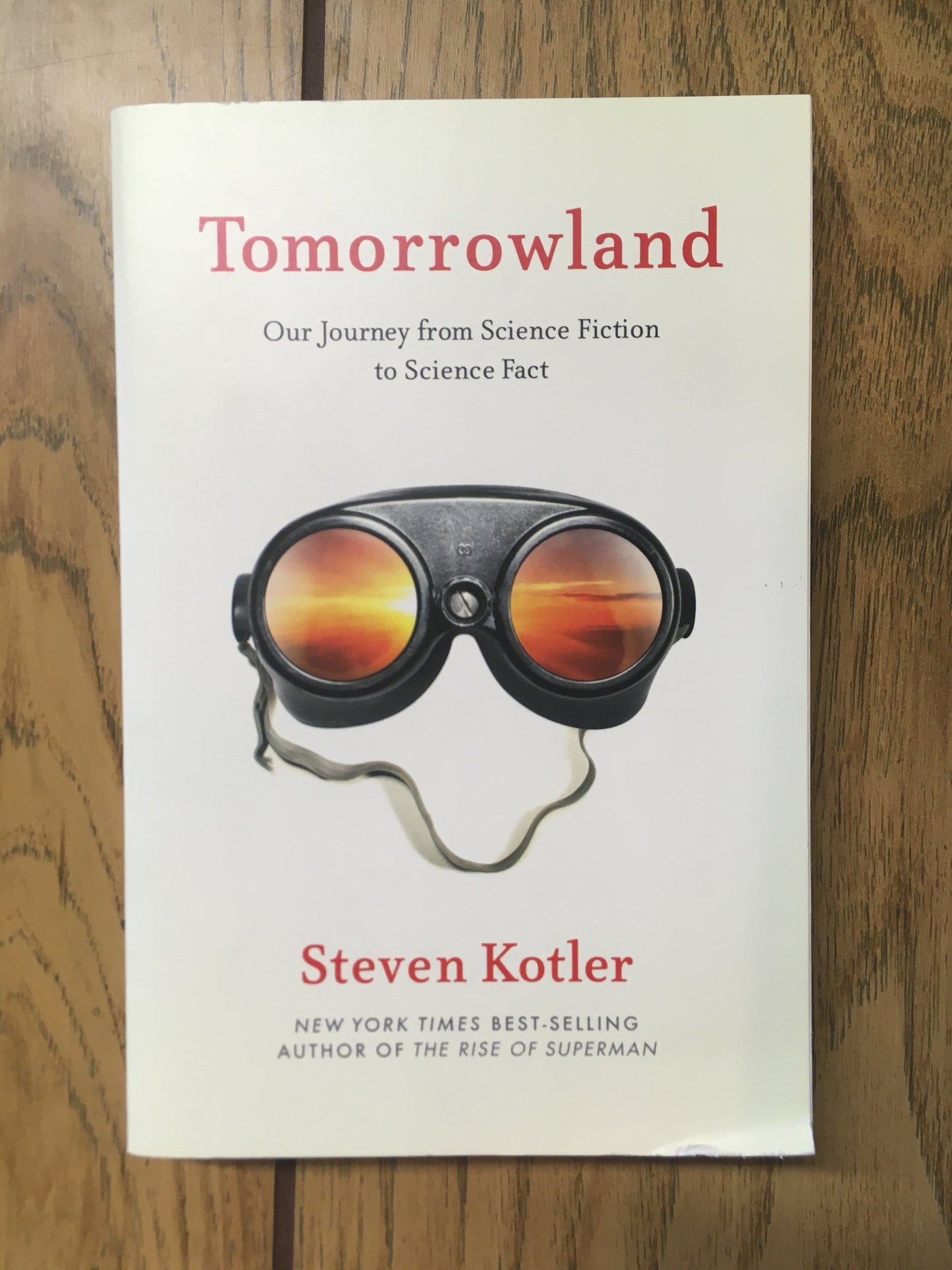 Tomorrowland: Our Journey from Science Fiction to Science Fact
