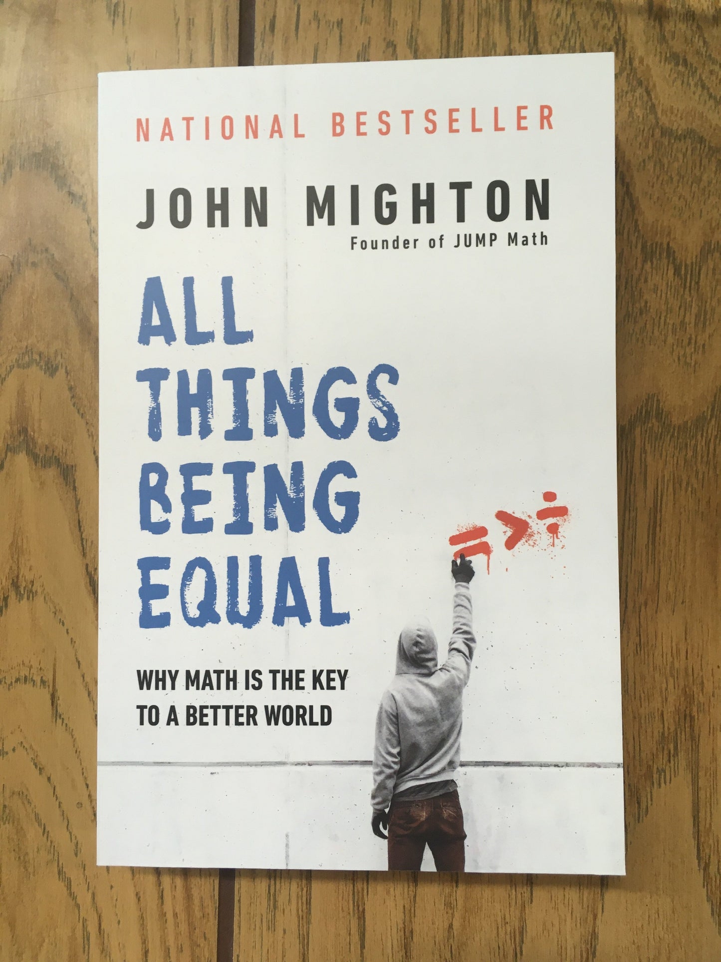 All Things Being Equal: Why Math is the Key to a Better World