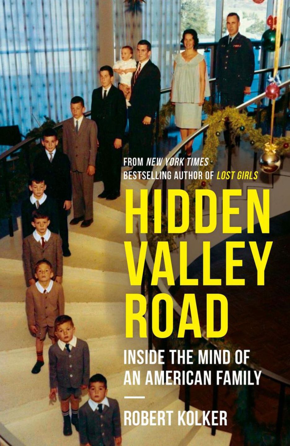 Hidden Valley Road: Inside the Mind of an American Family