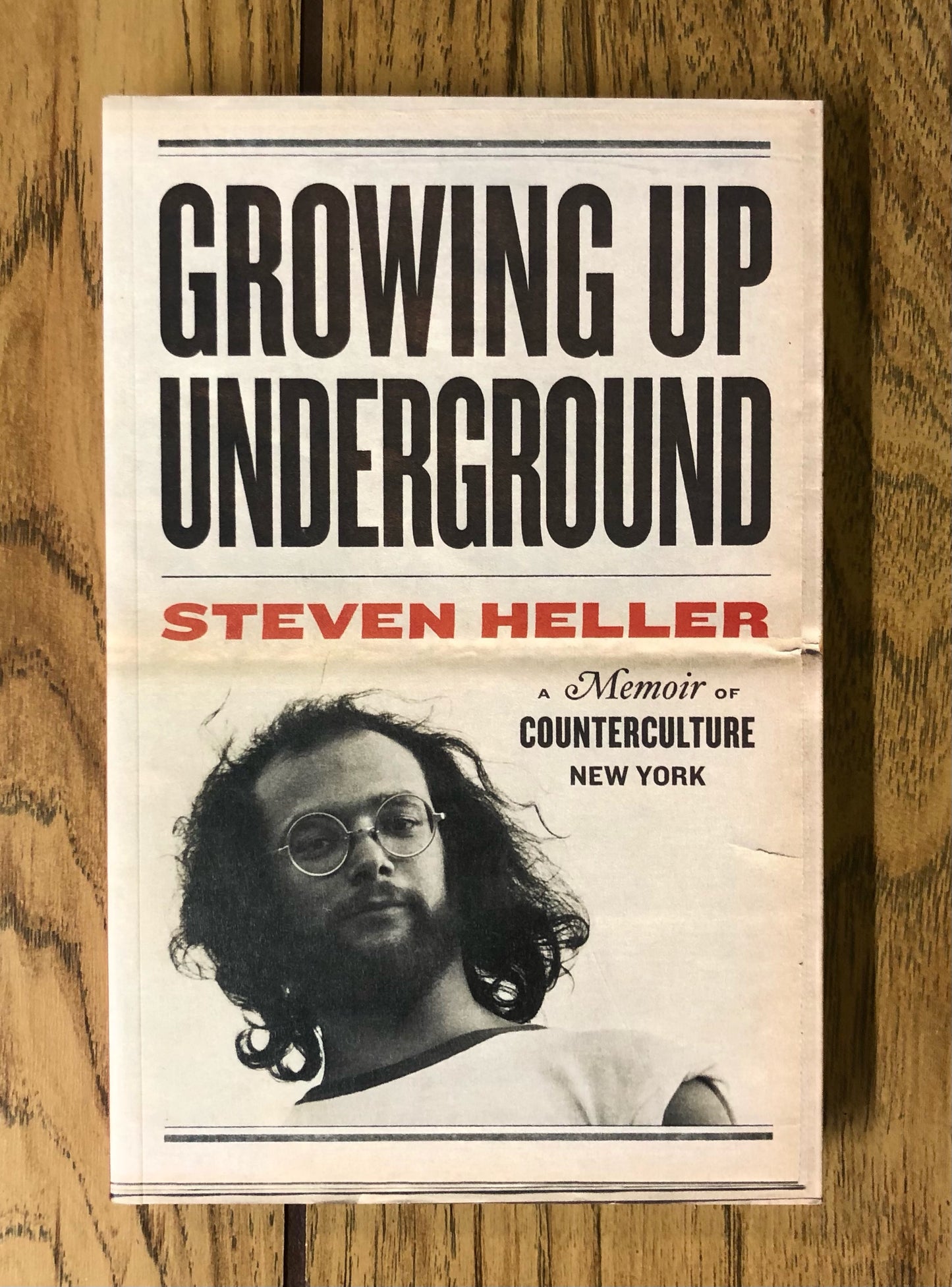 Growing Up Underground: A Memoir of Counterculture New York