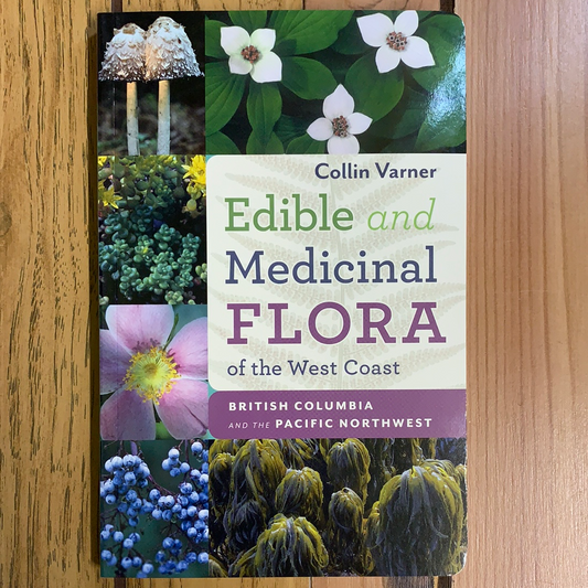 Edible and Medicinal Flora of the West Coast
