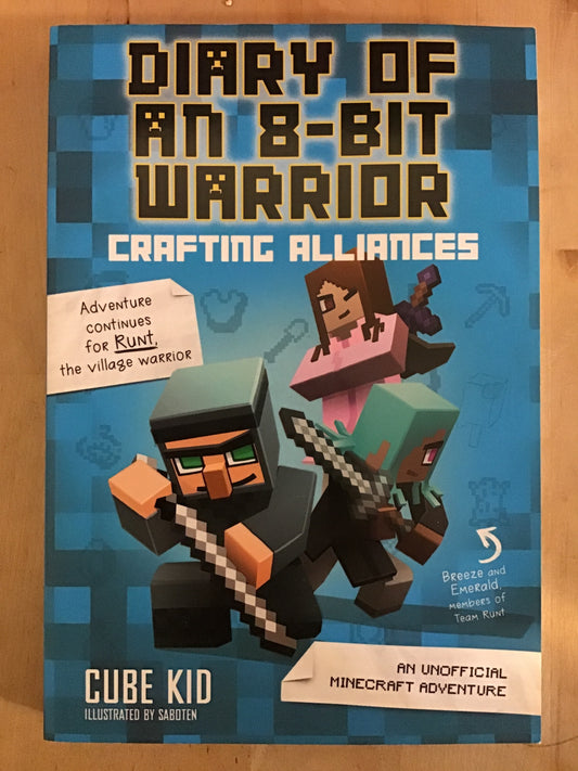 Diary of an 8-Bit Warrior: Crafting Alliances (#3)