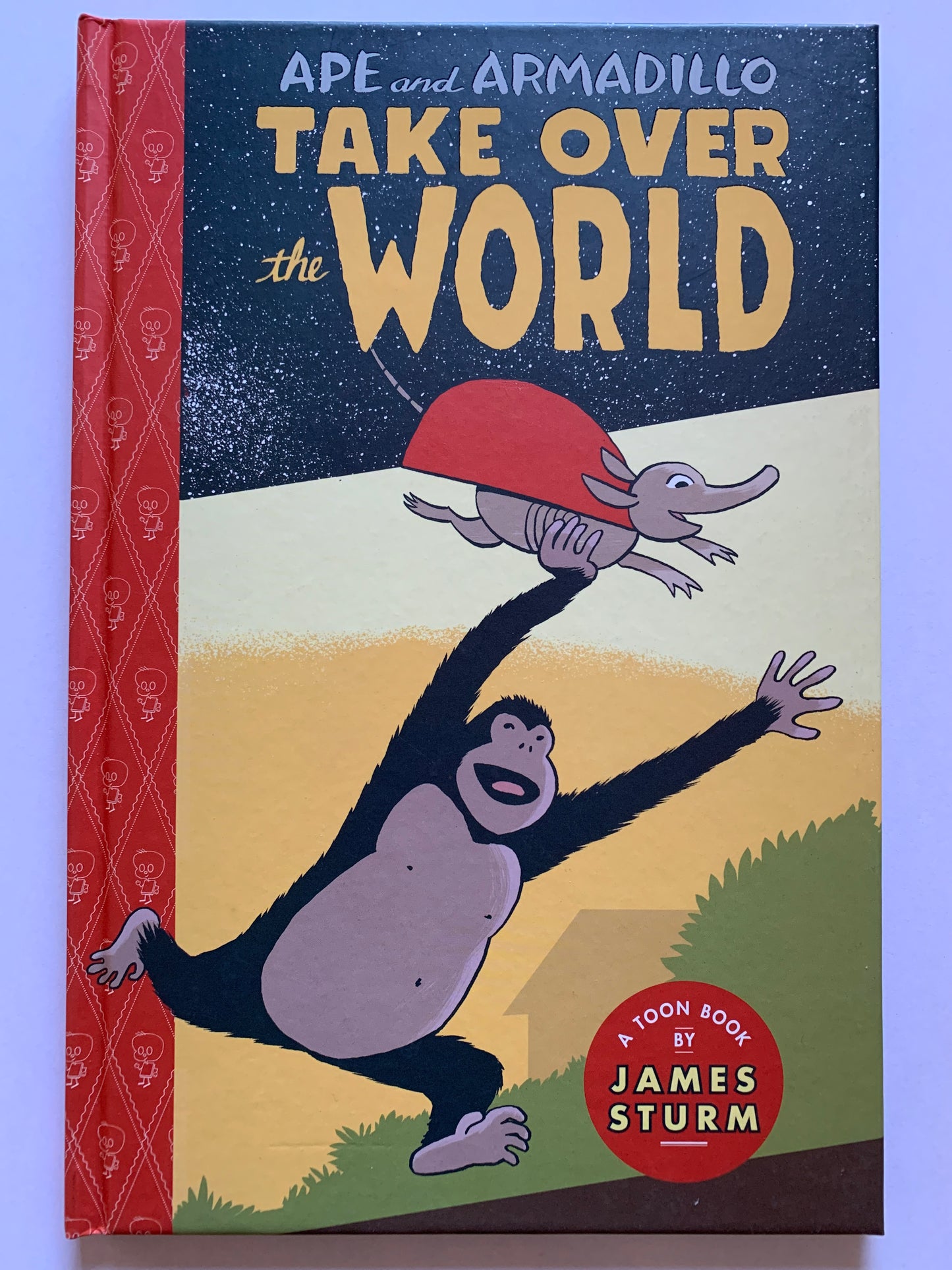 Ape and Armadillo Take Over the World