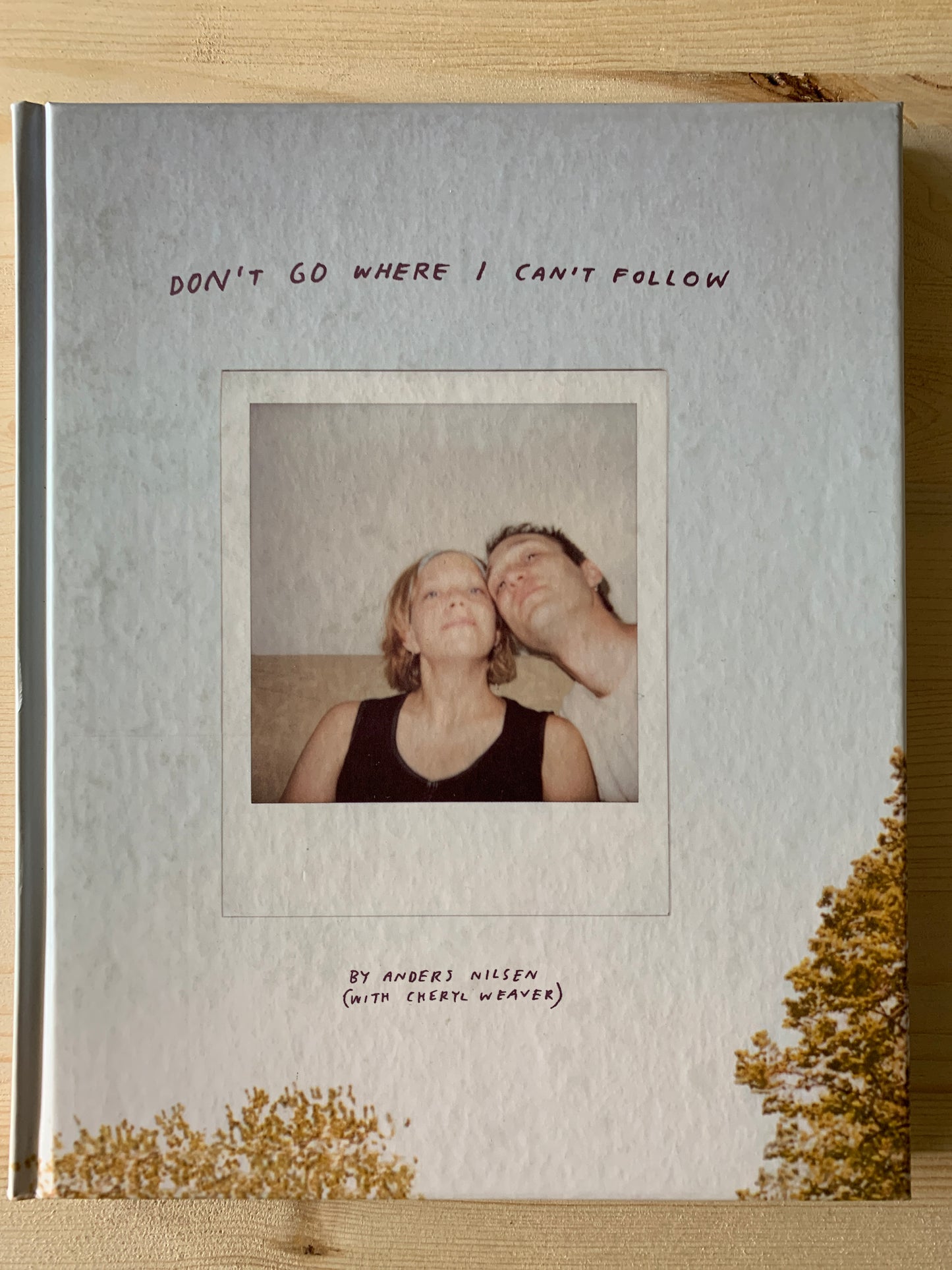 Don’t Go Where I Can’t Follow