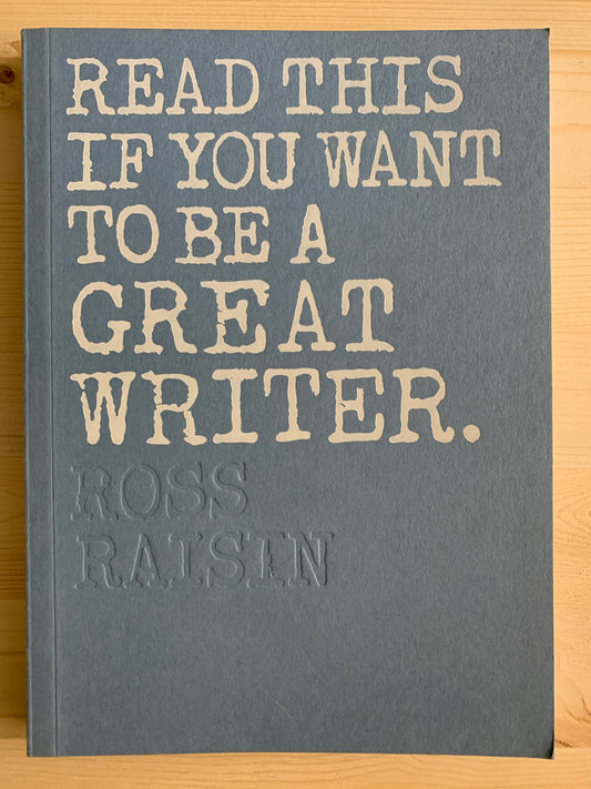 Read This if You Want to be a Great Writer