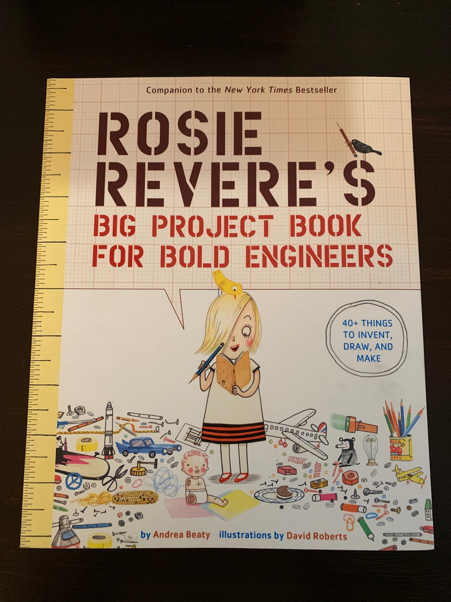 Rosie Revere’s Big Project Book for Bold Engineers