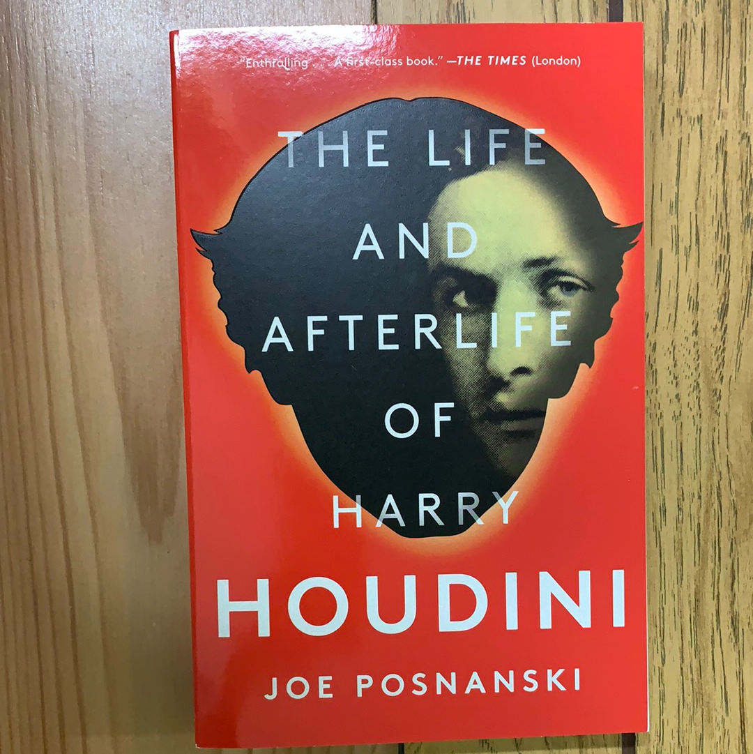 The Life And Afterlife of Harry Houdini