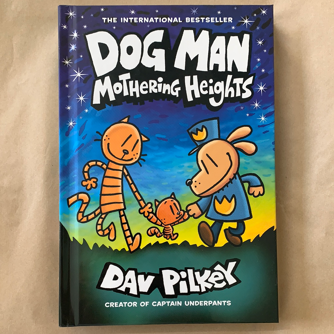 Dog Man: Mothering Heights (#10)