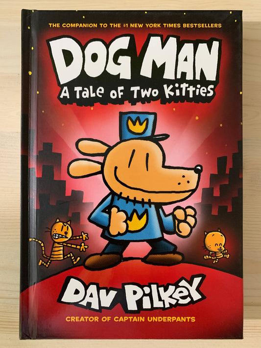 Dog Man: A Tale of Two Kitties (#3)