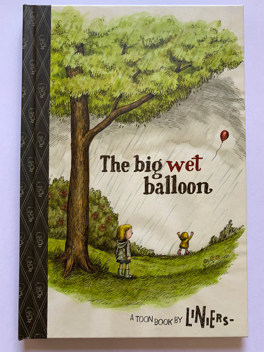 The Big Wet Balloon - Hardcover