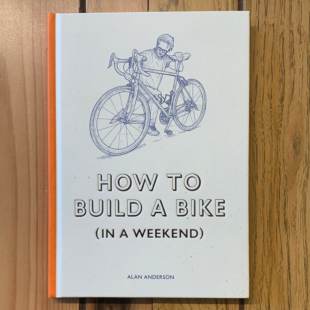 How To Build A Bike (In A Weekend)