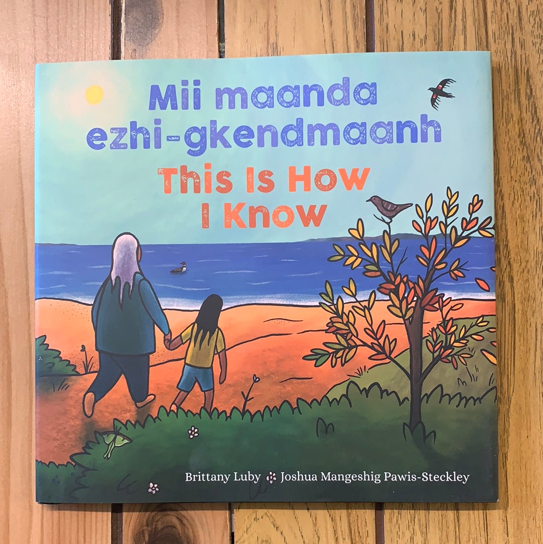 Mii Maanda Ezhi-Gkendmaanh | This Is How I Know