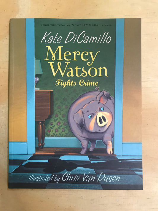 Mercy Watson: Fights Crime