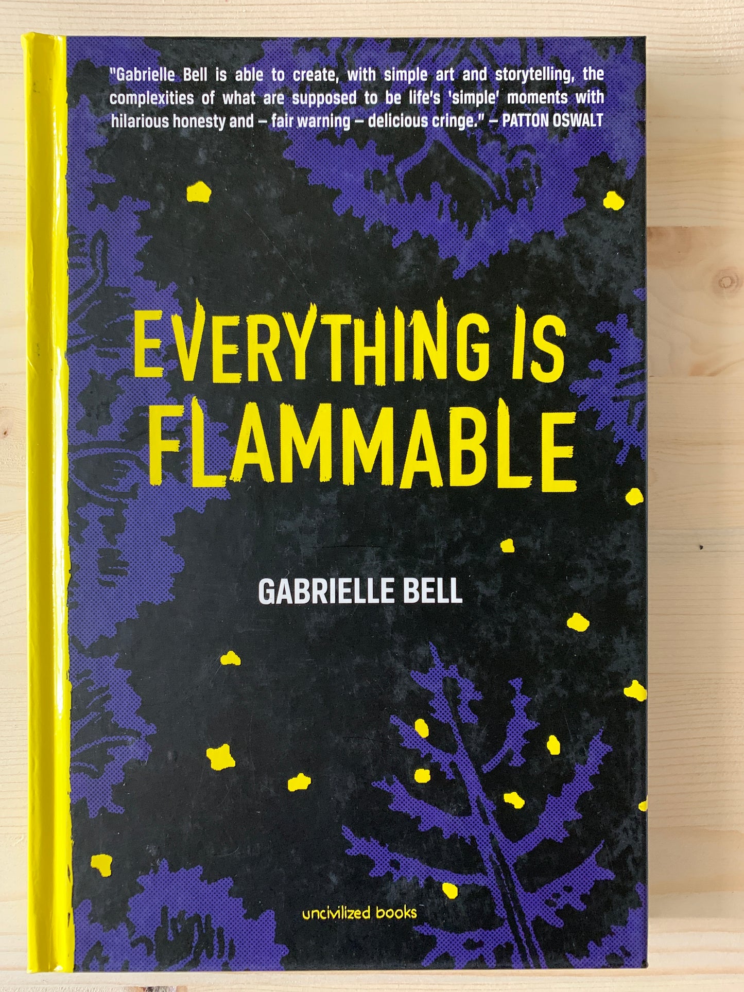 Everything is Flammable