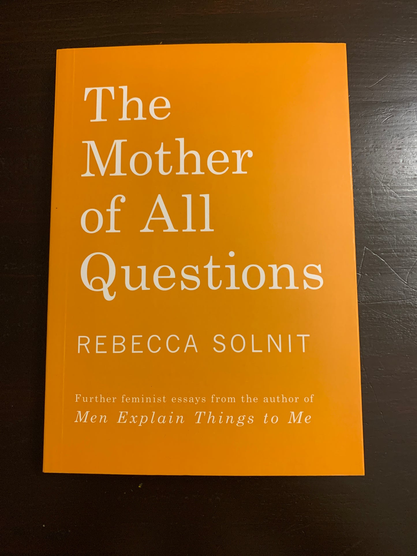 The Mother of All Questions