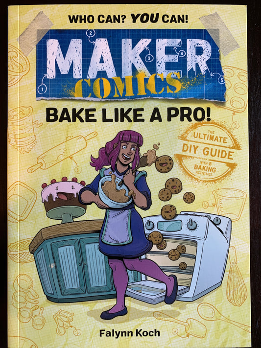 Maker Comics: Bake Like a Pro!