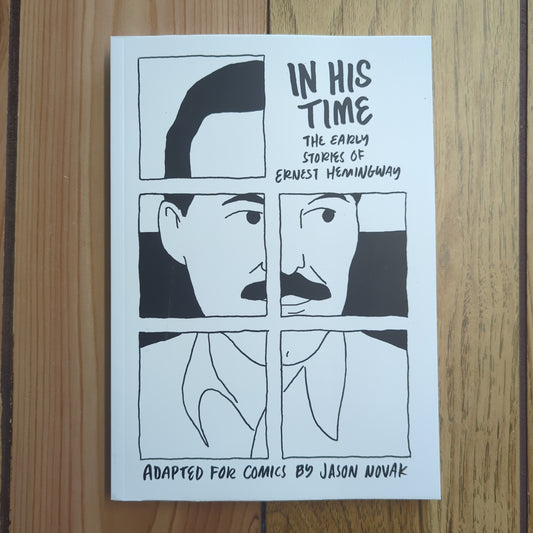 In His Time: The Early Stories of Ernest Hemingway