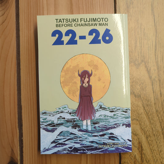 Tatsuki Fujimoto Before Chaimsaw Man: 22-26