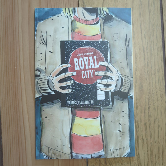 Royal City Vol 3
