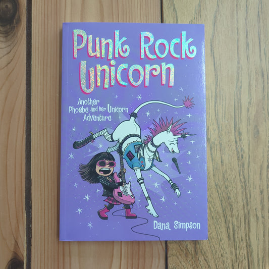 Punk Rock Unicorn (Phoebe and Her Unicorn #17)