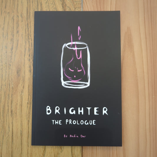 Brighter: the Prologue