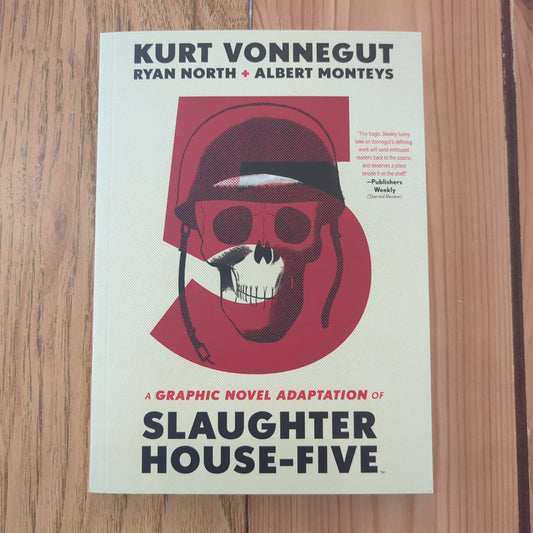 Slaughterhouse-Five: A Graphic Novel Adaptation