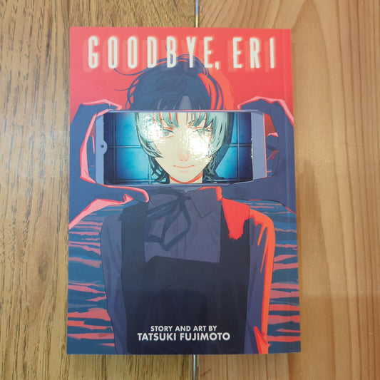 Goodbye, Eri