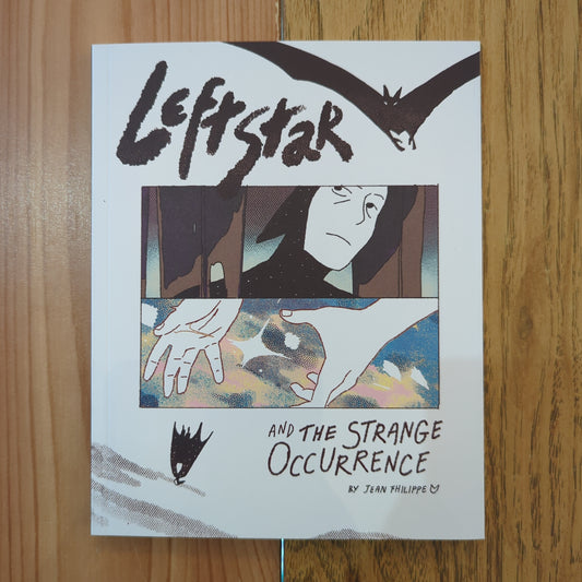 Leftstar and the Strange Occurrence