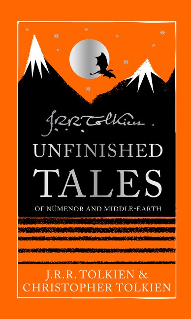 Unfinished Tales of Númenor and Middle-Earth
